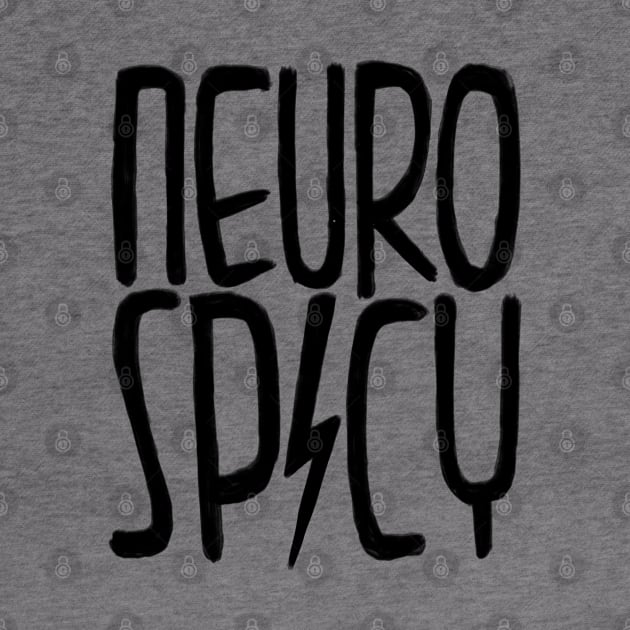 Neuro spicy by badlydrawnbabe